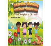 Hearoes: Growing with Nature - Seeds of Calm: Nature Coloring Book for Kids and Adults