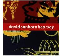 Sanborn, David - Hearsay