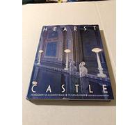 Hearst Castle: The Biography of a Country House