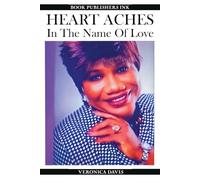 HEART ACHES In The Name Of Love