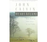 Heart Aflame Jean Calvin (Auteur)