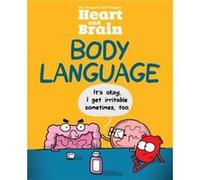 Heart and Brain Body Language by Nick Seluk Seluk The Awkward Yeti, Nick (Auteur)