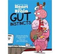Heart and Brain Gut Instincts by Nick Seluk Seluk The Awkward Yeti, Nick (Auteur)