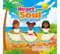 HEART AND SOUL - THE NEXT ADVENTURE