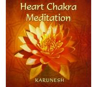 Heart Chakra Meditation by Karunesh (2003) Audio CD