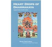 Heart Drops of Dharmakaya: Dzogchen Practice of the Bon Tradition