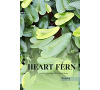 Heart Fern: Unlocking the Magic of Terrarium Plants