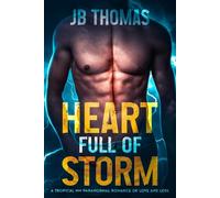 Heart Full of Storm: A Tropical MM Paranormal Romance of Love and Loss