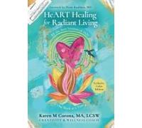 Heart Healing For Radiant Living