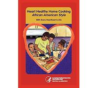 Heart Home Healthy Cooking African American Style