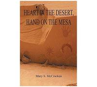 Heart In The Desert, Hand On The Mesa