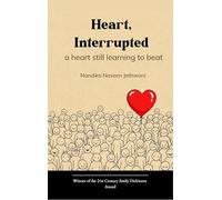 heart interrupted - a heart still learning to beat