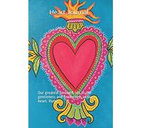 Heart Journal: Our Greatest Strength Lies In The Gentleness And Tenderness Of Our Heart. Rumi (Journals)
