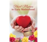 Heart Matters in Early Motherhood (Making a Difference) - [Version Originale] Inconnu (Auteur)