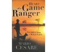 Heart of a Game Ranger - [Version Originale] Mario Cesare (Auteur)
