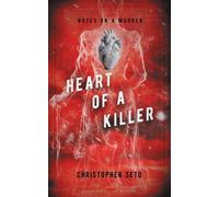 Heart of a Killer - Christopher Seto - Tule Publishing - ebook (ePub) - Livre