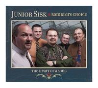 Junior Sisk & Rambler's Choice – Heart of a Song – Import