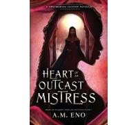 Heart Of An Outcast Mistress