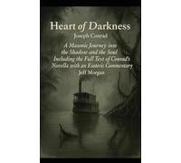 Heart of Darkness: A Masonic Journey into Shadow and the Soul