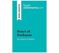 Heart of Darkness by Joseph Conrad (Book Analysis): Detailed Summary, Analysis and Reading Guide