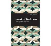 Heart of Darkness by Joseph Conrad Joseph Conrad (Auteur)