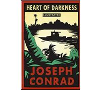 Heart of Darkness: Classic Original Edition Illustrated