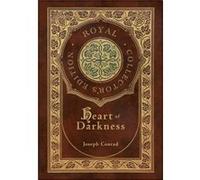 Heart of Darkness Royal Collectors Edition Case Laminate Hardcover with Jacket by Joseph Conrad Joseph Conrad (Auteur)