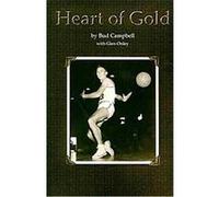 Heart of Gold Bud Campbell, Glen Onley (Auteur)