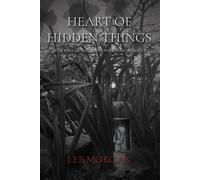 Heart of Hidden Things Christopher Penrose Novels, #4 - Lee Morgan - Rebel Satori Press - ebook (ePub) - Livre