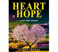 Heart of Hope: 21-Day Grief Journal
