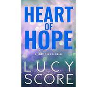 Heart of Hope: A Small Town Romance