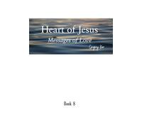 Heart of Jesus: Messages of Love
