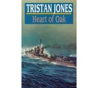 Heart of Oak by Tristan Jones Tristan Jones (Auteur)