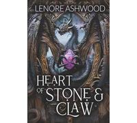 Heart of Stone & Claw: A Dragon-Shifter Romantasy With Epic Yearning