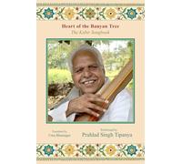 Heart of the Banyan Tree: The Kabir Songbook, Book 1