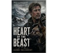 Heart of the beast: Brad Pitt as a stranded survivor in the Alaskan wilderness, fighting brutal nature and pushing through his own breaking point.