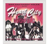 Heart of the City Worship Band - Heart of The City Worship Band : What We Really Need