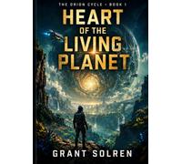 Heart of the Living Planet: The World That Should Have Stayed Asleep