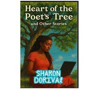 Heart Of The Poet's Tree: And Other Stories