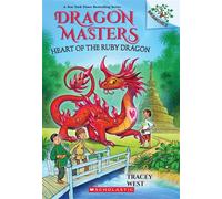 Heart of the Ruby Dragon: A Branches Book (Dragon Masters #32) - Tracey West - Scholastic Inc. - ebook (ePub) - Livre