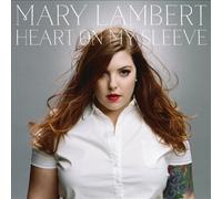 Heart On My Sleeve by Mary Lambert [Audio CD] NEUF