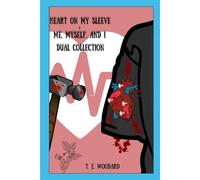 Heart On My Sleeve + Me, Myself, And I Dual Poetry Collection