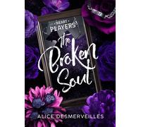 Heart players - Tome 03 The Broken Soul - Alice Desmerveilles - Plumes Du Web - relié - Roman