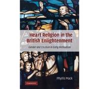 Heart Religion in the British Enlightenment - Mack Phyllis Rutgers University New Jersey - Cambridge University Press - Livre en Anglais - Paperback Mack Phyllis Rutgers University New JerseyMack Phyl