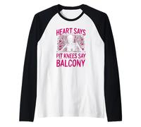 Heart Says Pit Knees Say Balcon Manche Raglan