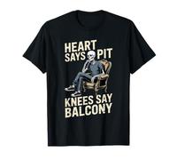 Heart Says Pit, Knees Say Balcony Funny Skeleton Design T-Shirt
