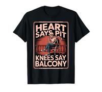 Heart Says Pit, Knees Say Balcony Funny Skeleton Design T-Shirt