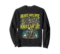 Heart Says Pit Knees Say Sit Squelette Citation drôle Sweatshirt