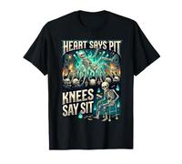 Heart Says Pit Knees Say Sit Squelette Citation drôle T-Shirt