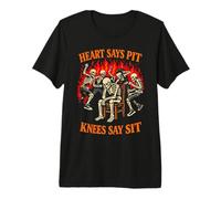Heart Says Pit Knees Say Sit Squelette drôle T-Shirt Haut de Gamme
